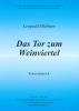 Das Tor zum Weinviertel (B), Leopold Hiebner